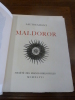 Maldoror. Ces pages extraites des Chants de Maldoror d'Isidore Ducasse, comte de Lautr&eacute;amont, sont pr&eacute;c&eacute;d&eacute;es d'une introduction de Francis ...