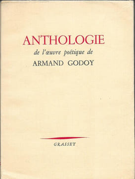 Anthologie de l'Oeuvre Poétique de Armand Godoy. GODOY Armand