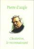 Chesterton, le reconnaissant. Pierre d'Angle N° 13  - Collectif