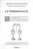 Le Personnage. BOUVIER CAVORET Anne 