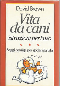 Vita da Cani istruzioni per l'uso