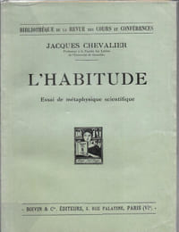 L'Habitude - Essai de Métaphysique Scientifique
