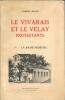 Le Vivarais et Le Velay Protestants / IV - La Basse-Ardèche. MOURS Samuel 