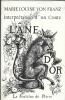 Interprétation d'un Conte - L'Ane d'Or. FRANZ VON Marie-Louise