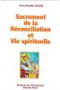 Sacrement de la Réconciliation et Vie spirituelle. SAGNE Jean-Claude