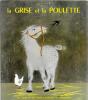 La Grise et la Poulette. FRANCOIS Paul