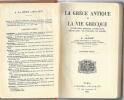 La Grèce Antique et la Vie Grecque . JARDE Auguste