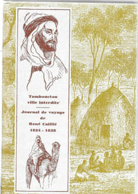 Tombouctou Ville Interdite, Journal de Voyage, 1824 - 1828