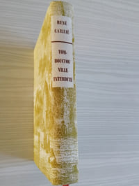 Tombouctou Ville Interdite, Journal de Voyage, 1824 - 1828