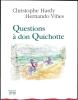 Questions à don Quichotte. Hardy Christophe, VINES Hernando