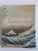 L'Estampe Japonaise. FAHR-BECKER Gabriele