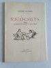 Ricochets. KUENZI Andr&eacute;