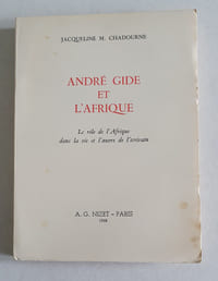 André Gide et L'Afrique - Le rôle de l'Afrique dans la vie et l'oeuvre de l'écrivain