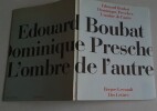 L'Ombre de l'Autre. BOUBAT Edouard, PRESCHEZ Dominique