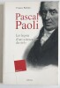 Pascal PAOLI - Les le&ccedil;ons d'un "citoyen du ciel". PALLENTI Francis
