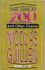 The Great Zoo and Other Poems. GUILLEN Nicolas