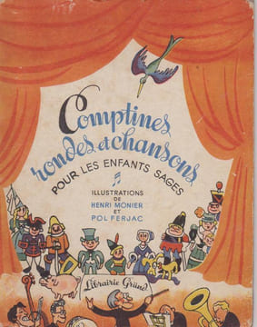 Comptines, rondes et chansons pour les Enfants sages. MONIER Henri , FERJAC Pol
