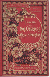 Le Travail de nos Ouvriers modernes d'Art et d'Industrie.