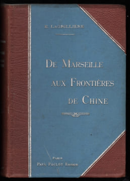 DE MARSEILLE AUX FRONTIERES DE CHINE, 90 illustrations d’après les Photographies  rapportées par l’Auteur (in coll. Voyages pittoresques à travers le ...