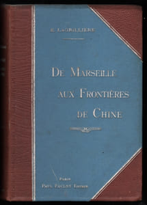 DE MARSEILLE AUX FRONTIERES DE CHINE, 90 illustrations d’après les Photographies rapportées par l’Auteur (in coll. Voyages pittoresques à travers le monde)