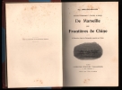 DE MARSEILLE AUX FRONTIERES DE CHINE, 90 illustrations d’après les Photographies  rapportées par l’Auteur (in coll. Voyages pittoresques à travers le ...