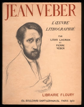 JEAN VEBER, L’OEUVRE LITHOGRAPHIÉ, illustré de cent planches hors-texte.. LACROIX Louis, VEBER Pierre