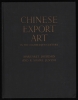 CHINESE EXPORT ART  in the eigtheenth century (L’Art chinois  exporté au dix-huitième siècle).  Ouvrage en langue anglaise.. JOURDAIN Margaret,  ...