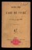 L’ART DE VIVRE, avec une préface de Jules SIMON. SIMON Gustave