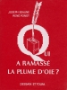 QUI A RAMASSE LA PLUME D'OIE ?. BEAUNE Joseph et René Ponot.