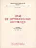 ESSAI DE METHODOLOGIE HISTORIQUE.. BOUVIER-AJAM Maurice.