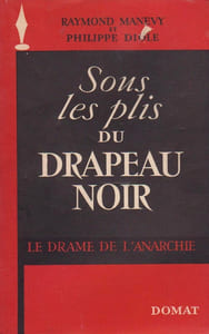 SOUS LES PLIS DU DRAPEAU NOIR. Le drame del'anarchie.