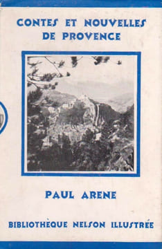 CONTES ET NOUVELLES DE PROVENCE.. ARENE Paul. Hubert Dhumez. Léo Lelée.