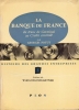 LA BANQUE DE FRANCE. Du franc de Germinal au Crédit contrôlé.. POTUT Georges. Wilfrid Baumgartner.