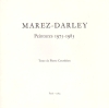MAREZ-DARLEY. Peintures, 1975-1983.. [MAREZ-DARLEY] Pierre Courthion.