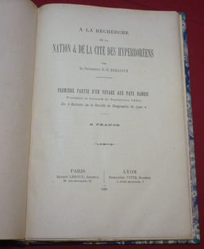 A La Recherche de la Nation & de la Cité des Hyperboréens par le Professeur E.-F. Berlioux. Première Partie d'un Voyage aux Pays Danois formant le ...