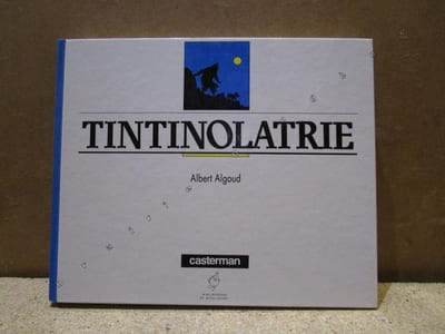 Tintinolatrie.