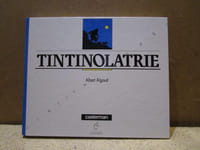 Tintinolatrie.