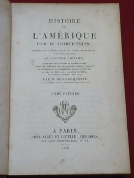 Histoire de l'Amérique par W. ROBERTSON ; traduit de l'anglais par Suard et Morellet de l'Académie Française. Quatrième Edition, contenant les ...