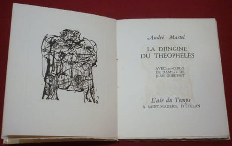La Djingine du Théophélès, Avec les "Corps de Dames" de Jean Dubuffet.. MARTEL, André - DUBUFFET, Jean.