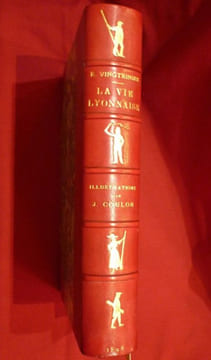 La Vie Lyonnaise, Autrefois, Aujourd'hui.. VINGTRINIER, Emmanuel - COULON, Jean.