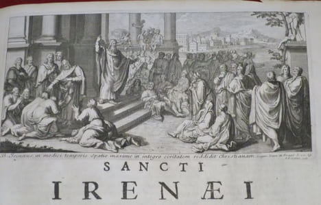 Sancti Irenaei episcopi Lugdunensis et Martyris detectionis et eversionis falso cognominatae agnitionis, seu Contra Haereses libri quinque. Post ...