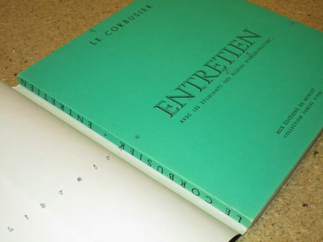 Entretien avec les étudiants des écoles d'architecture.. LE CORBUSIER