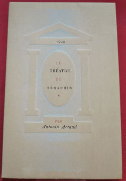 Le Théâtre de Séraphin.. ARTAUD, Antonin.