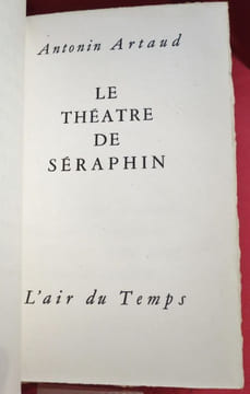 Le Théâtre de Séraphin.. ARTAUD, Antonin.