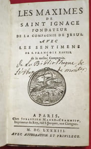 Les Maximes de Saint Ignace Fondateur de la Compagnie de Jésus. Avec les Sentimens de l'Apostre des Indes Saint François Xavier de la mesme Compagnie.