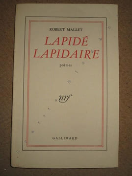 Lapidé lapidaire, poèmes.. MALLET Robert