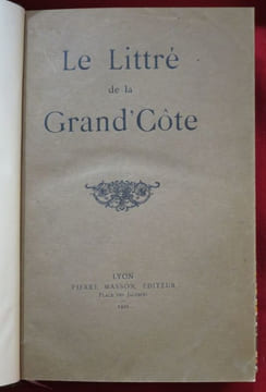 Le Littré de la Grand'Côte à l'usage de ceux qui veulent parler et écrire correctement. Avec une préface de Emile Leroudier.. PUITSPELU, Nizier du ...