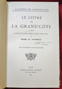 Le Littré de la Grand'Côte à l'usage de ceux qui veulent parler et écrire correctement. Avec une préface de Emile Leroudier.. PUITSPELU, Nizier du ...