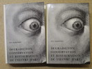 Dégradation, conservation et restauration de l'oeuvre d'art (2 volumes).. MARIJNISSEN Roger-H.