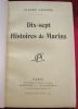 Dix-sept Histoires de Marins.. FARRERE, Claude (Frédéric-Charles Bargone).